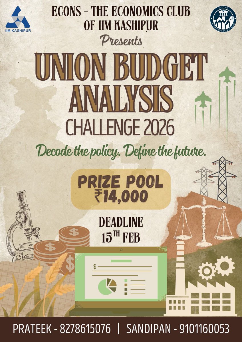 econsiimksp's tweet photo. Join the Union Budget Analysis Challenge 2026 by ECONS, IIM Kashipur. Test your policy insight, analytical thinking &amp; strategic reasoning. 🧠📊
🗓️ Register by 15 Feb | 💰 Prize Pool: ₹14,000
Analyze today. Shape tomorrow. 🚀
#UnionBudget2026 #ECONS #Economics #IIM https://t.co/R4vCtfHju5