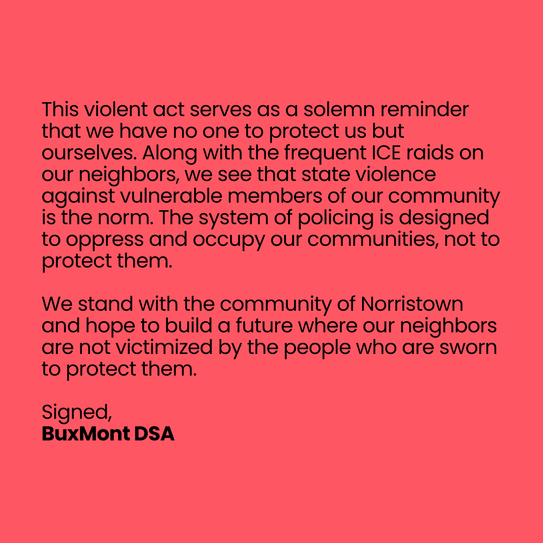 Our statement on the police brutality in Norristown.