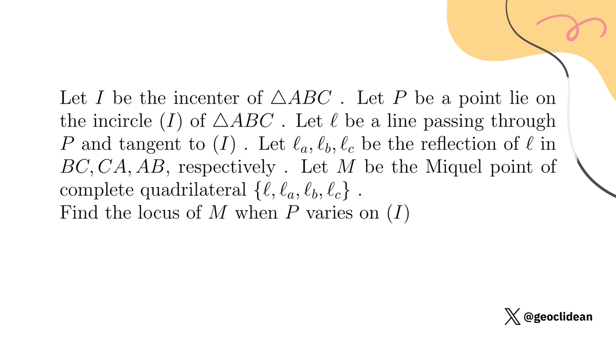 geoclidean's tweet photo. Locus of Miquel point
#Geometry #Incenter #GeometricTransformation #Reflection #GeometryProposed https://t.co/I3UYe2AMtr