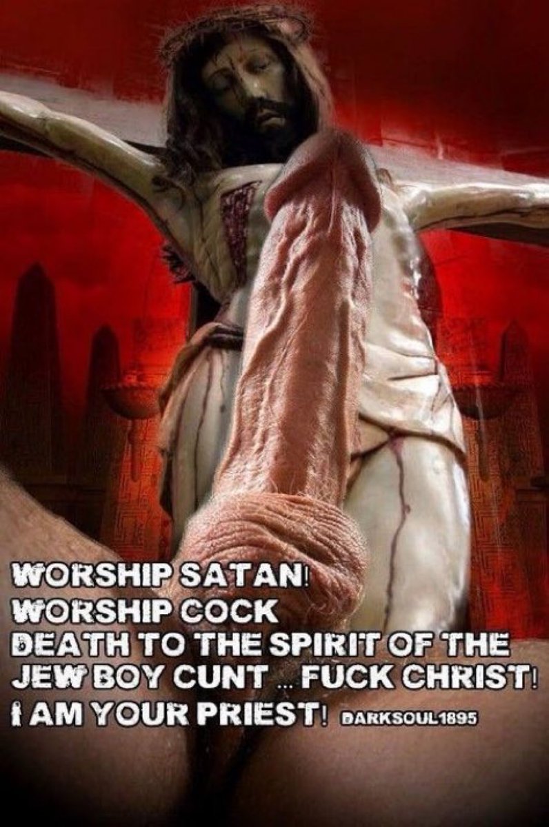 Hail Satan 

Fuck Jesus Christ his followers 👿

Worship cock 👿