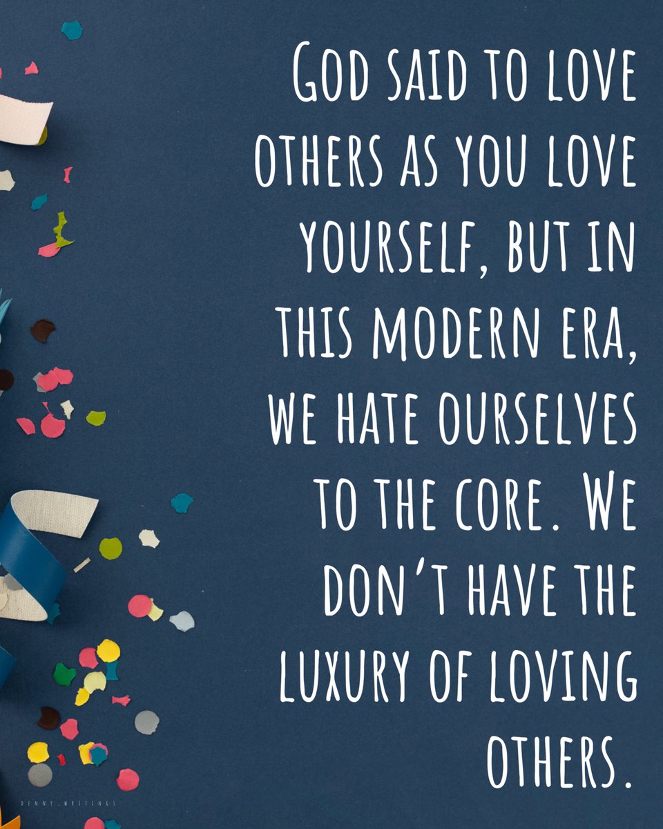 Dennywritings's tweet image. the core of the humanity is love because God is love.                   #loveyourself #dennywritings