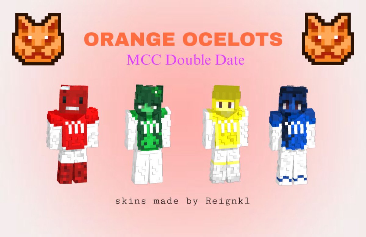 reignkll's tweet photo. Orange Ocelots ๐๐งก
MCC Double Date Skins!
@aCookieGod @hannahxxrose @aimseytv @DarkEyebrowss
first time and took a long time ๐๐ญ
#mcc #mccskins #fanart #minecraftskin #minecraft #event #minecraftevent #hardwork #conceptart https://t.co/2o06o86uc3