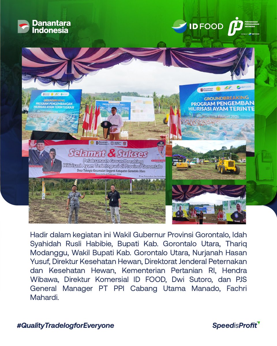 PT PPIbersama PT RNI (Persero)/ID FOOD menghadiri pelaksanaan Groundbreaking Hilirisasi Ayam Terintegrasi di Desa Tolongio, Kecamatan Anggrek, Kabupaten Gorontalo Utara pada Jumat (6/2/2026). Program ini bertujuan membangun rantai nilai industri ayam secara menyeluruh.