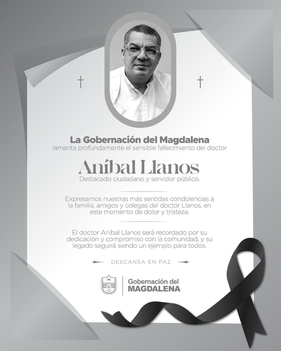 MagdalenaGober's tweet photo. La Gobernación del Magdalena expresa sus más sinceras condolencias a la familia, amigos y seres queridos del doctor Aníbal Llanos.

Nos solidarizamos en este momento de dolor y elevamos una voz de acompañamiento y fortaleza.
Paz en su memoria. https://t.co/6OuA4TXa4g