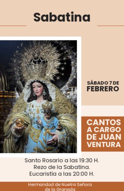 coronadagranada's tweet photo. 𝐒𝐚𝐛𝐚𝐭𝐢𝐧𝐚 𝐞𝐧 𝐇𝐨𝐧𝐨𝐫 𝐲 𝐆𝐥𝐨𝐫𝐢𝐚 𝐝𝐞 𝐍𝐮𝐞𝐬𝐭𝐫𝐚 𝐒𝐞ñ𝐨𝐫𝐚 𝐝𝐞 𝐥𝐚 𝐆𝐫𝐚𝐧𝐚𝐝𝐚 𝐂𝐨𝐫𝐨𝐧𝐚𝐝𝐚. 

Sábado 7 de Febrero. 

Santo Rosario a las 19:30H. 
Rezo de la Sabatina.
Eucaristía a las 20:00H.

Cantos a cargo de Juan Ventura. https://t.co/o6Ha9lXDrD