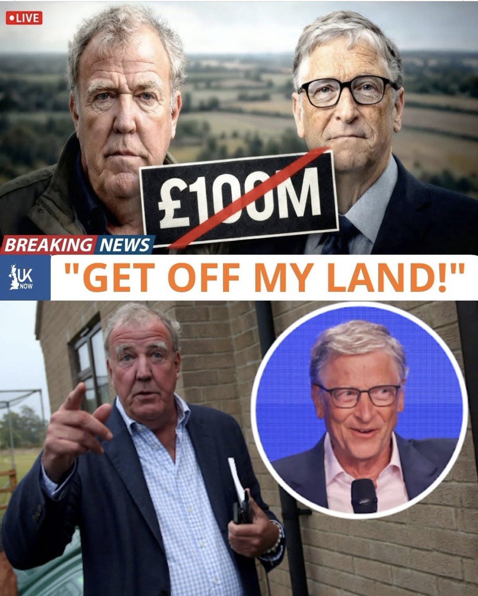 UK Now

"GET OFF MY LAND!"
 How Jeremy Clarkson Just Risked Everything to Stop Bill Gates’ Globalist Takeover!
Jeremy Clarkson has long been the champion of the British farmer, but his latest move has made him a national hero. Facing a mind-blowing £100 million check from Bill