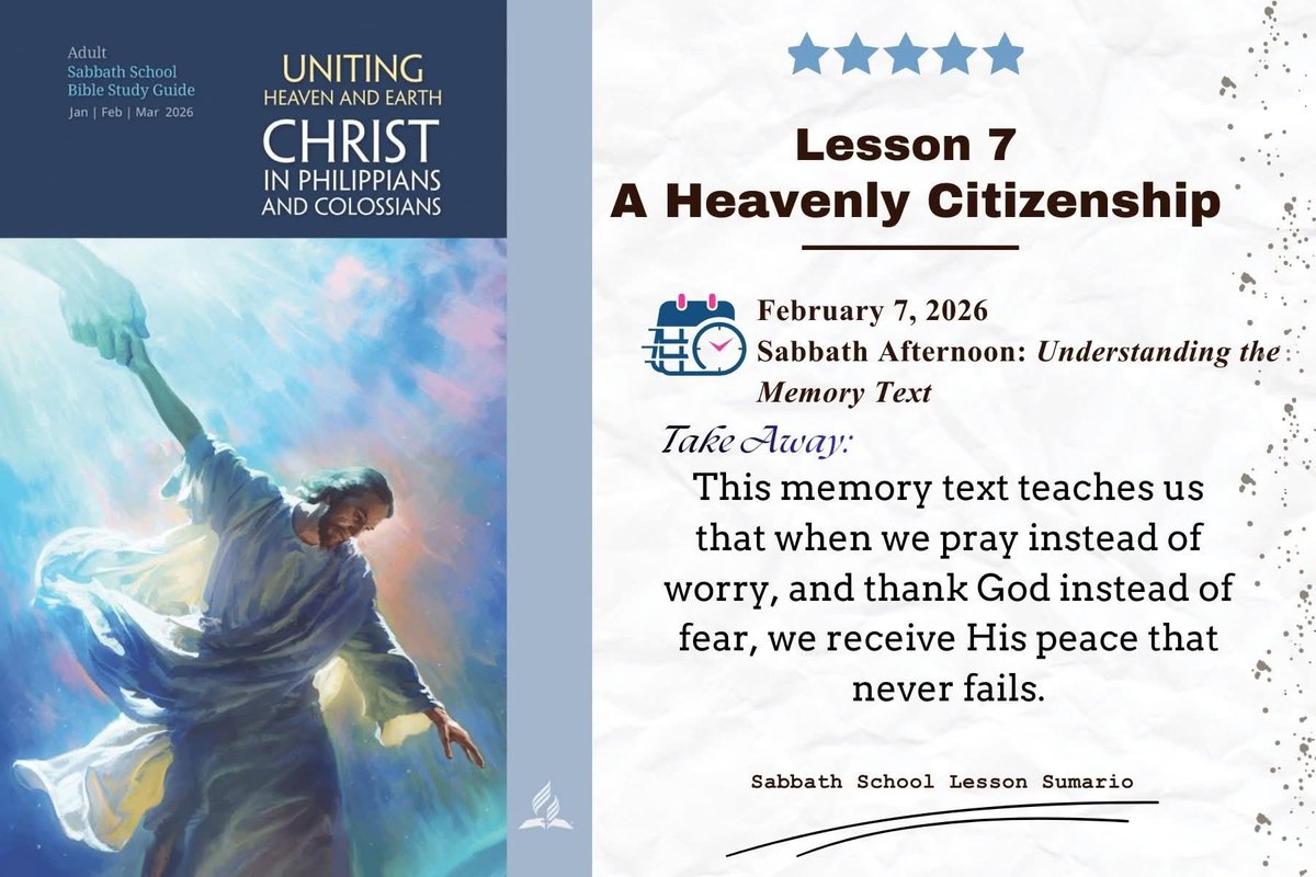 Godwakeupcall's tweet image. 𝐋𝐞𝐬𝐬𝐨𝐧 𝟕: 𝐀 𝐇𝐞𝐚𝐯𝐞𝐧𝐥𝐲 𝐂𝐢𝐭𝐢𝐳𝐞𝐧𝐬𝐡𝐢𝐩

February 7, 2026
Sabbath Afternoon: Understanding the Memory Text 

#SabbathSchoolLesson #takeaway #followers #highlights #quoteoftheday #FoodForThought