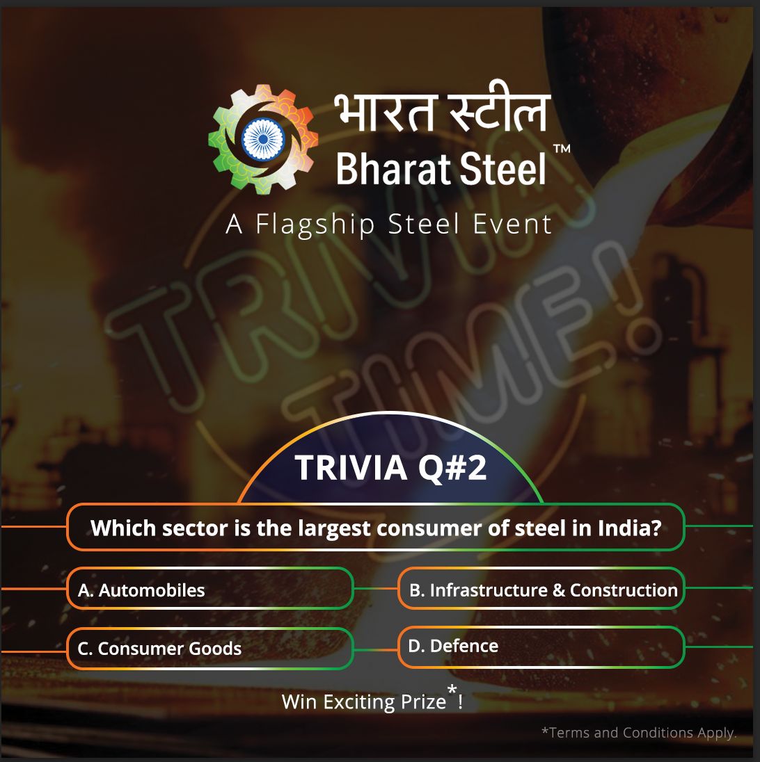 Steel is more than just a material - it is the backbone of India’s growth and progress. From building world-class infrastructure to shaping industries that move the nation forward, steel supports every milestone of development.

Put your knowledge to the test with Trivia Q#2,