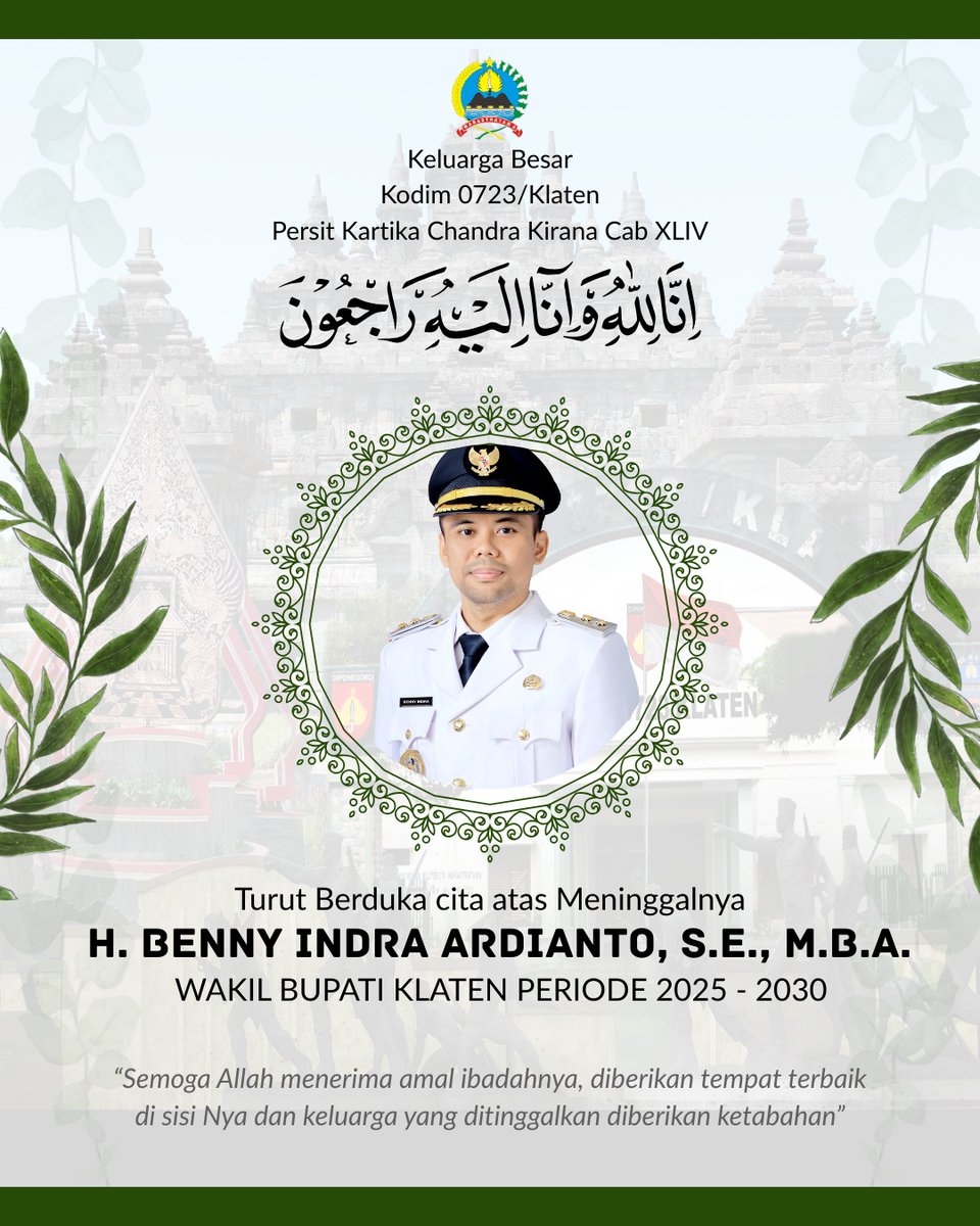 penramil02's tweet photo. Keluarga Besar
Kodim 0723/Klaten
Persit Kartika Chandra Kirana Cab XLIV
Turut Berduka cita atas Meninggalnya

Bapak H Benny Indra Ardianto, S.E., M.B.A.
Wakil Bupati Klaten Periode 2025 – 2030

“Semoga Allah menerima amal ibadahnya, diberikan tempat terbaik di sisi Nya dan keluar https://t.co/dJycgeuKfd