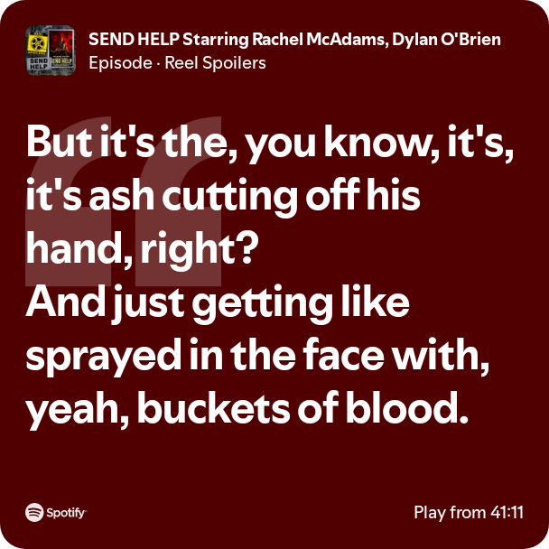 Listening to <a href="/ReelSpoilers/">Reel Spoilers™️</a> review of  #SendHelp On #spotify .  Just like a bro dude like me should. 😂

open.spotify.com/episode/4Ypd08…

Loved you referenced Hard Candy ( the unfunny version of this). <a href="/KevinRBrackett/">Kevin Brackett</a>  <a href="/JoeyButts21/">Joe Buttice</a> <a href="/tomokeefe/">Tom OKeefe</a>
