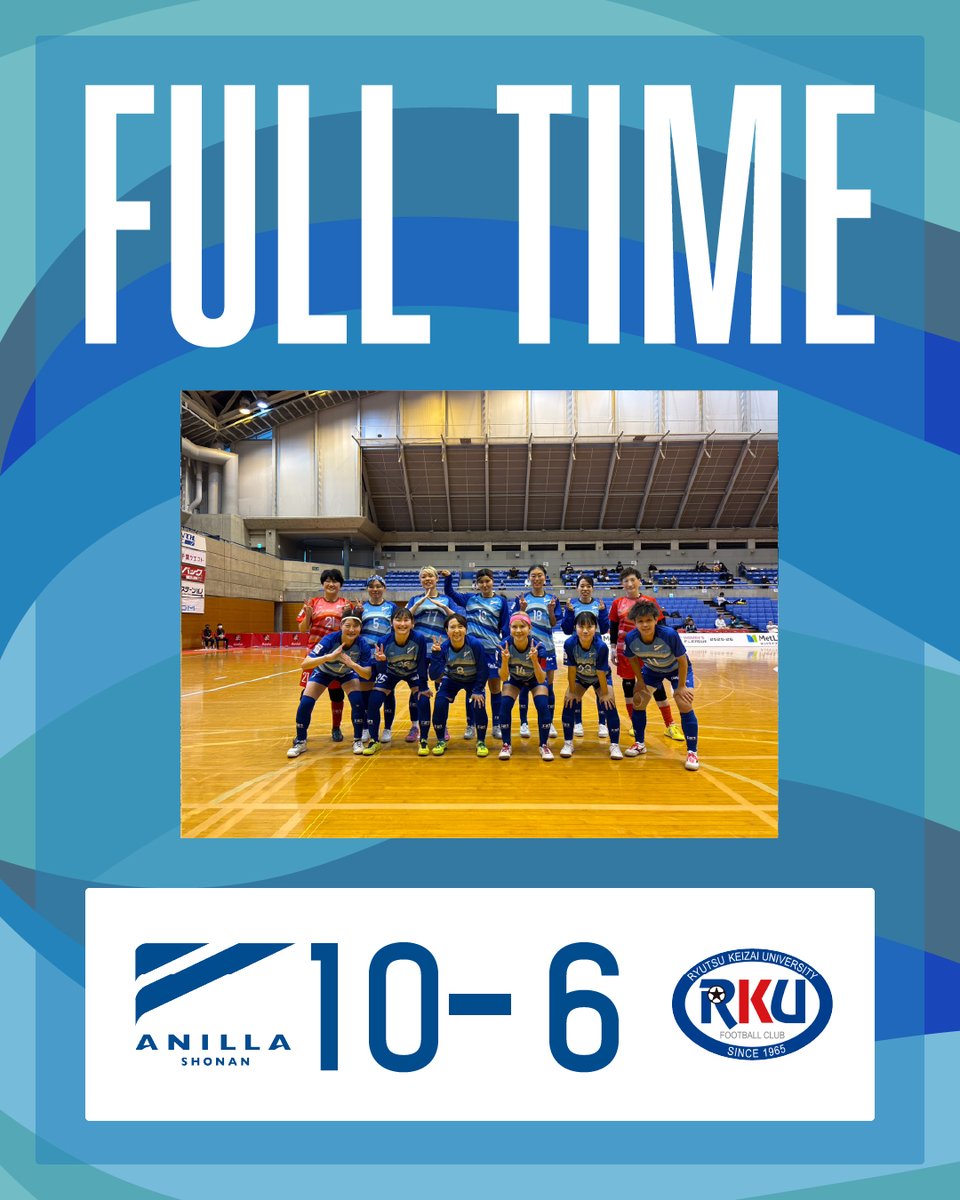 ANILLASHONAN's tweet photo. 🏆#メットライフ生命女子Ｆリーグ 2025-26

🌊TIME UP🌊

#アニージャ湘南
🆚 10-6
#流経大メニーナ龍ヶ崎

［得点者］
#村田莉菜
#山本想×2
#早坂美咲×2
#小澤弥奈 ×2
#小川汐音 ×2
#舘山香緒里 https://t.co/uio5z4jzvT