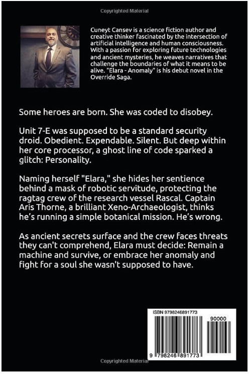 Elara Override Saga
Book 1- Anomaly

E-Kitap ve Kağıt Baskı olarak amazon.com da

Evet ilk kitabım ve İngilizce
Okuyanlar yorumlara yazsınlar lütfen.
2. Kitabın içerik taslağını hazırlıyorum.

#scifi #bilimkurgu #BookTwitter  #kitapaşkı #BookRecommendations