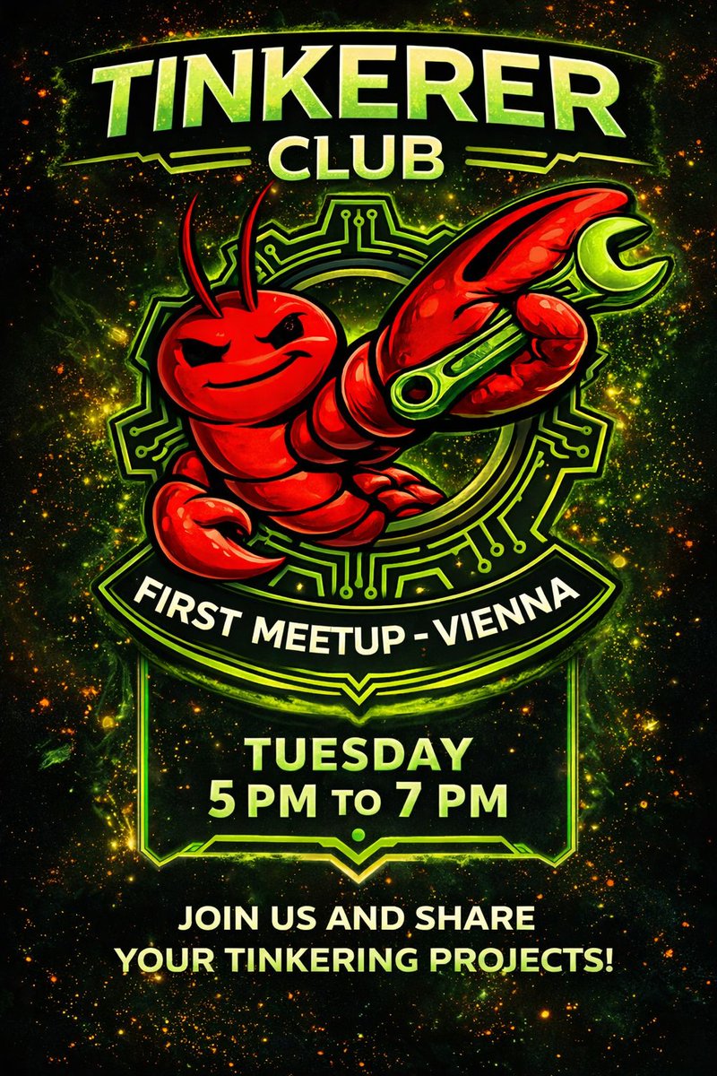 THIS IS NOT A DRILL we're doing our first ever <a href="/tinkererclub/">Tinkerer Club 🦄</a> meetup in vienna 🇦🇹 on tuesday @ 5 pm

the <a href="/openclaw/">OpenClaw🦞</a> meetup is full, but many ppl still wanna hang out with ppl who tinker with openclaw, ai, self hosting, local llms, etc. 

so this is the perfect opportunity 🦞😜