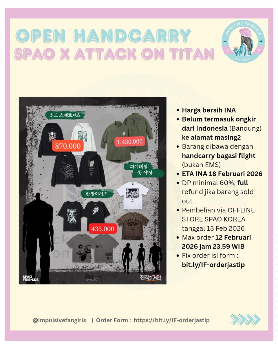 impulsivefg's tweet photo. OPEN HANDCARRY SPAO x ATTACK ON TITAN
Harga bersih INA
Blm termasuk ongkir dari Indo (BDG) ke alamat masing2
Handcarry
ETA INA 18Feb2026
DP min60%
full refund jika sold out
Max order 12 Feb2026
Fix order https://t.co/kSqy9rJjbD
#spaoxaot #spao #attackontitan #jastipkorea #jastip https://t.co/74lGl0YFF0