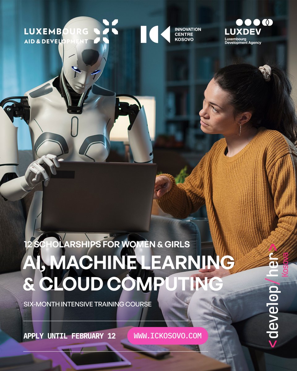 ICKosovo's tweet photo. Çika, ju njoftojmë që janë hapur aplikimet për bursa të plota nga programi #DevelopHer në AI, Machine Learning &amp; Cloud Computing. Afati i fundit për aplikim: 12 Shkurt! Suksese 🙌

ℹ️ https://t.co/JPbLrx71nN

#LuxAid #LuxDev @LUinPristina @cooperation_lu @LuxDev_HQ https://t.co/os8NeDY8KT