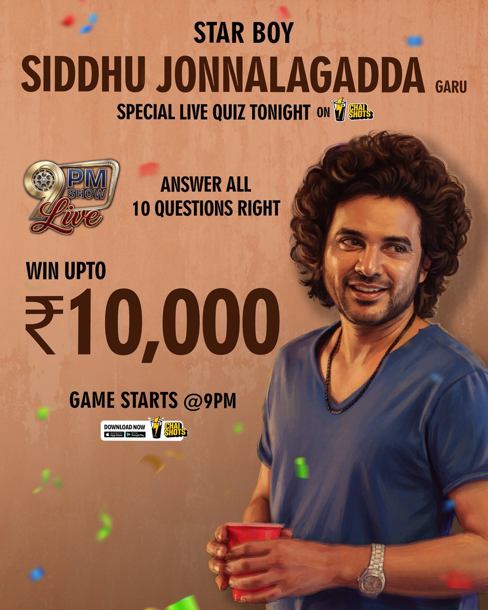It's STAR BOY <a href="/Siddubuoyoffl/">Siddhu Jonnalagadda</a> garu Special Live Quiz TONIGHT on #ChaiShots APP.⚡

Play #9PMShowLive, answer all 10 questions correctly, and win up to ₹10,000 only on <a href="/chaishotsapp/">Chai Shots</a> 💰

Download &amp; Subscribe Now! 😎
🔗 - onelink.to/chaishots 

⚡️THE SUPERFAST OTT⚡️