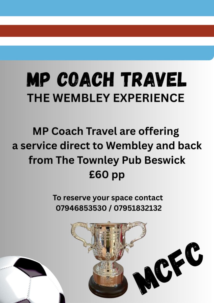 Heading to Wembley?

Travel in comfort with MP Coach Travel — direct to Wembley and back from The Townley Pub, Beswick.

🎟️£60 per person
📞 Reserve your seat: 07946853530 / 07951832132

#MCFC #Wembley #EFLCup