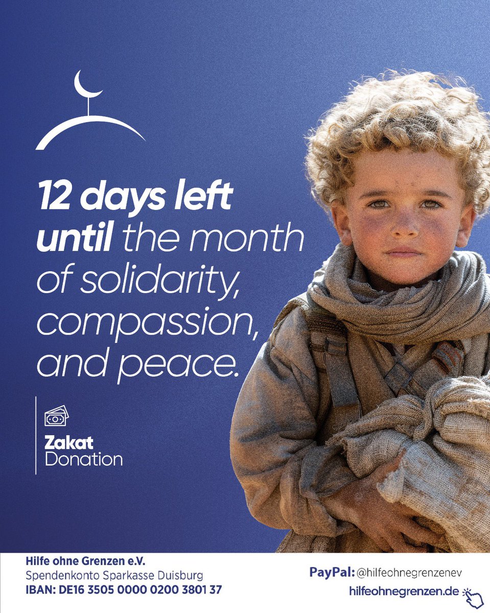 Birliğin, kardeşliğin ve merhametin ayına 12 gün kaldı. 🌙

12 days left until the month of unity, brotherhood and compassion. 🌙

➡️ Hilfe Ohne Grenzen e.V.
Sınır Tanımayan Yardımlaşma Derneği
Iban Nummer:
DE16 3505 0000 0200 3801 37
🔗hilfeohnegrenzen.de/bagis/zekat/