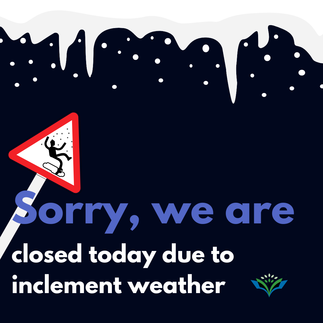Sorry folks. The library will be closed today, Saturday, February 7, due to the crummy weather.