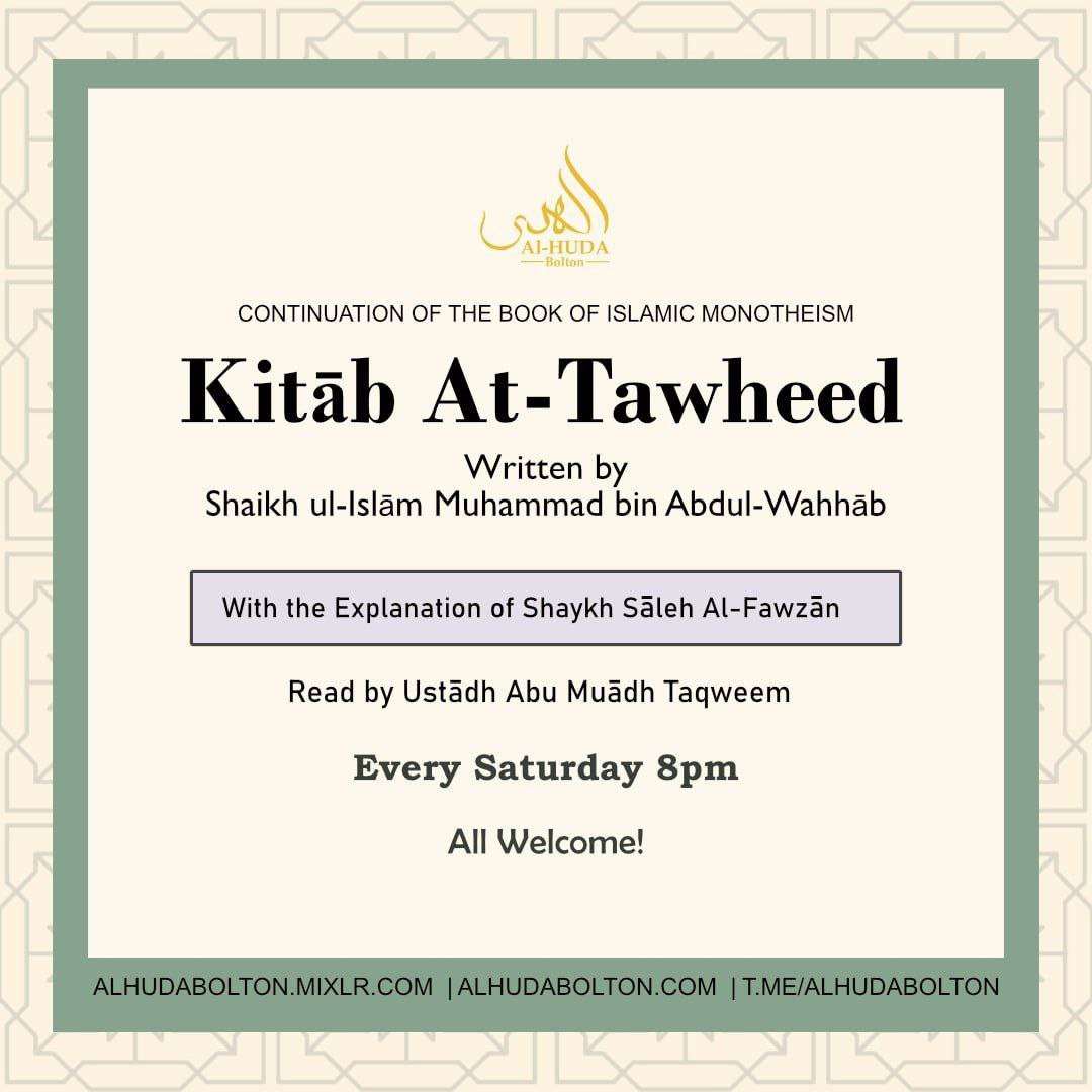 📣 Continue Today 7th February insha'Allah

🕰️ 8:00pm
     
📝 Kitāb at-Tawhēd

Read by Ustādh <a href="/AbuMuadhTaqweem/">Abu Mu’ādh Taqweem</a>

🕌 Live @ Masjid
👍 Brothers &amp; Sisters

🔊 Live:
Alhudabolton.com
T.me/AlhudaBolton
Mixlr.com/alhudabolton