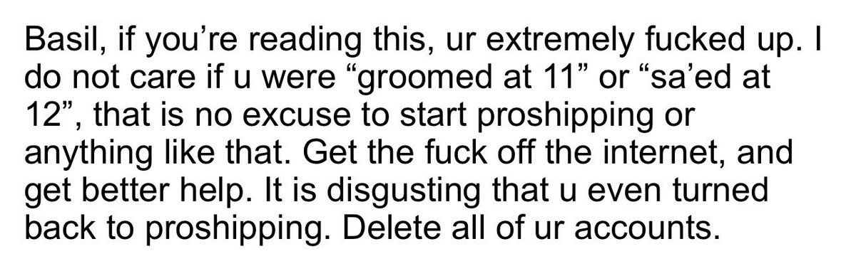 I hate proshipping as much as the next guy but what the fuck is this reasoning? You’re putting a minor on blast for doing shit they said themselves they weren’t proud of and were unhappy with as a result of mental illness
These type of people need support and advice, not attacks