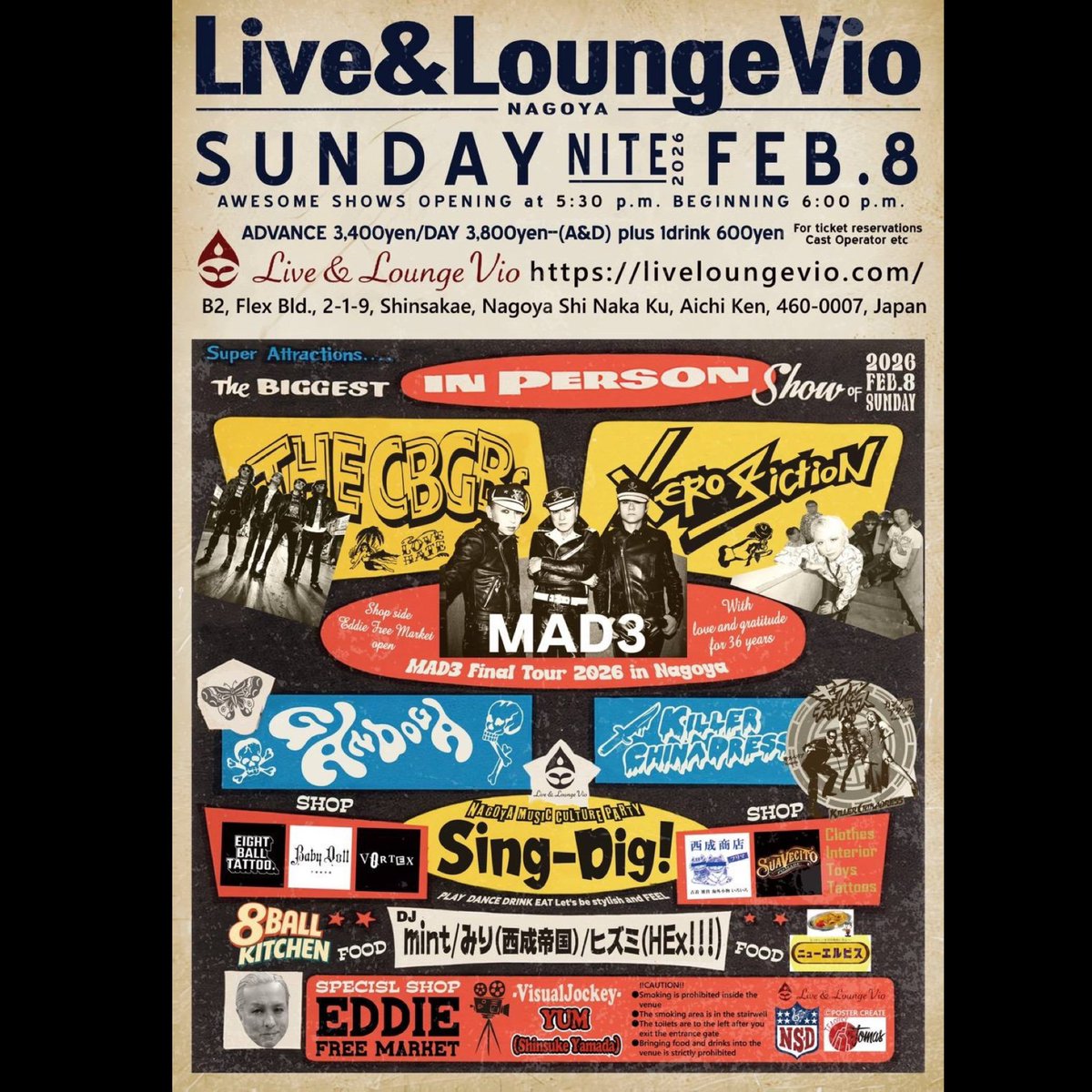 “MAD３”最後のツアー名古屋編…
 EDDIE お兄ちゃんと約束してた

明日だ

2026.2.8(sun)@ Live&amp;Lounge Vio
"-Sing-Dig!-"
MAD3 Final Tour 2026 in Nagoya

MAD3
XERO FICTION
THE CBGBs
GANDOGA
KILLER CHINADRESS

mint
みり
ヒズミ

YUM

Live&amp;Lounge Vio
liveloungevio.com