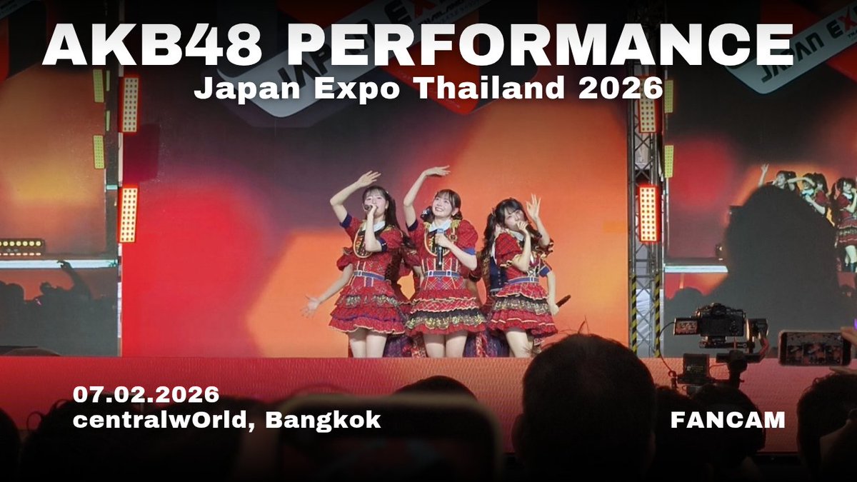 AKB48 Performance | Full Fancam

🔗youtu.be/X-QaSM5rtks

#JapanExpoThailand2026
#伊藤百花 #佐藤綺星 #八木愛月 
#小栗有以 #新井彩永 #倉野尾成美
#AKB48