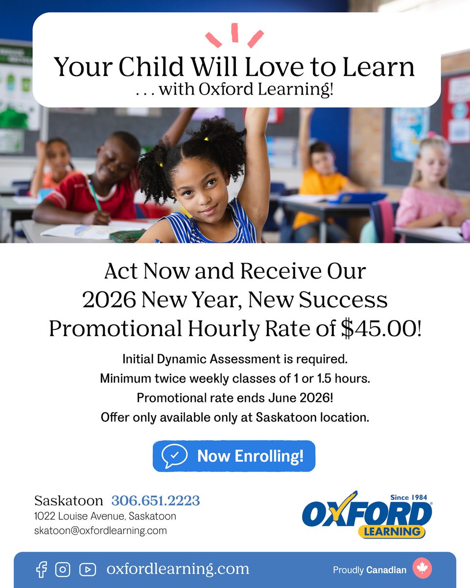 OxfordSaskatoon's tweet photo. Let us help make 2026 a year for improvement!🎉
Enjoy discounted tuition for new students only at our Saskatoon location until June 1, 2026.
Call 306.651.2223 today! 📚✨

#LearningGoals #Saskatoon #OxfordLearning https://t.co/HkC6PcJatE