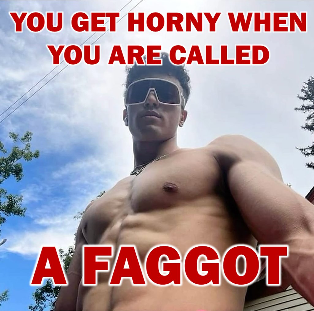 You are so messed up in the head. You know, normal people get offended when insulted. But you f#gs can't help but gøøn to h@te thrown your way. Sad!