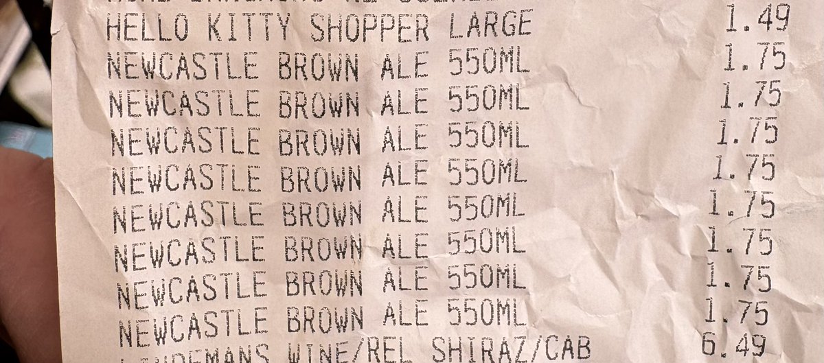 NotThatAlan's tweet image. I love a discarded receipt. Wee glimpse into a stranger’s soul. Eight bottles of Newcastle Brown and a Hello Kitty bag. That’s no shopping list, that’s a cry for help.