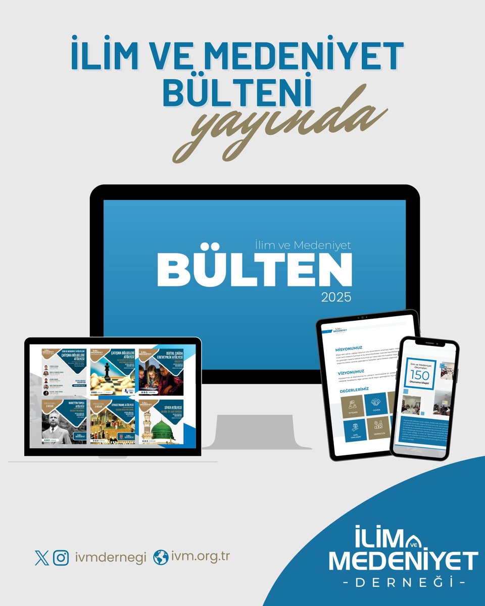 İlim ve Medeniyet Derneği olarak yürüttüğümüz akademik, sosyal ve kültürel faaliyetleri bir araya getirdiğimiz 2025 Bültenimizi yayımladık:

ivm.org.tr/yayinlar/ilim-…