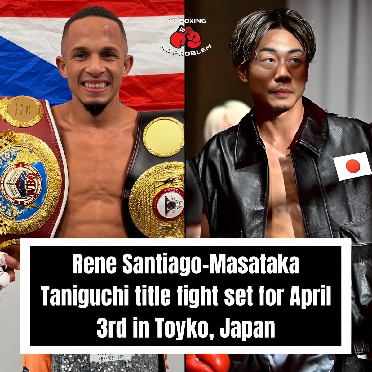 Unified WBA and WBO junior flyweight champion Rene "El Chulo" Santiago 🇵🇷 is set to defend his titles against Masataka Taniguchi on April 3rd in Tokyo, Japan 🇯🇵