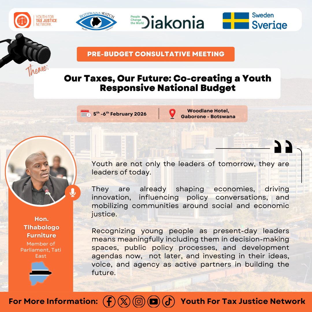 🔊| Another Round of Reflections from our recent Pre-Budget Consultative Meeting for a Youth Responsive FY 2026/27 National Budget 👇🏾

🗓️ 5th - 6th February 2026

🗣️| Top Quotes from Hon. Thlabologo Furniture - Member of Parliament, Tati East🇧🇼

‘Many at times youth are referred