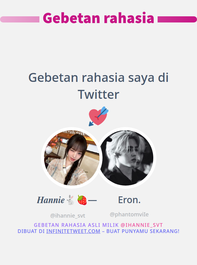 Gebetan rahasia saya di Twitter adalah <a href="/phantomviIe/">Eron.</a>

➡️ infinitetweet.me/secret-crush?l…