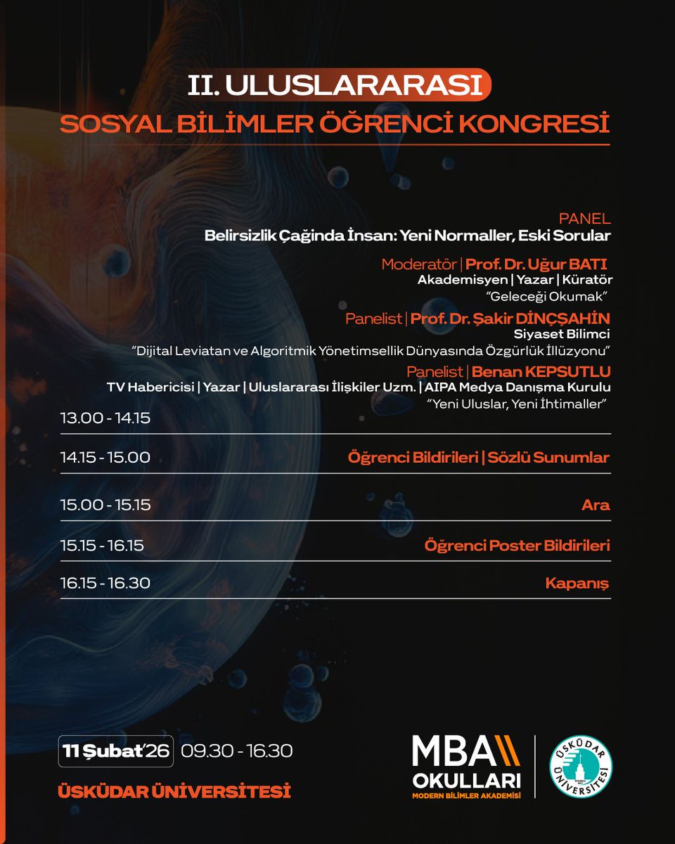 mbaokullari's tweet photo. Daha İyi Bir Dünya İçin MBA Okulları &amp; Üsküdar Üniversitesi iş birliğiyle düzenlenen II. Uluslararası Sosyal Bilimler Öğrenci Kongresi, “Belirsizlik Çağında İnsan: Yeni Normaller, Eski Sorular” temasıyla 11 Şubat’ta Üsküdar Üniversitesinde! https://t.co/nuAbiGTM5i