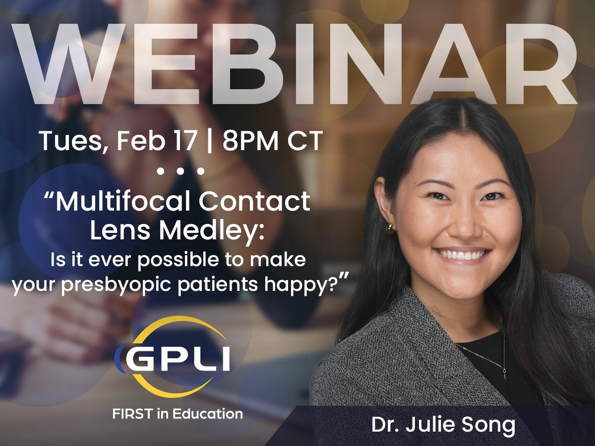 GPLensInstitute's tweet photo. REGISTER NOW: https://t.co/unYXEIHEET...
Dr. Julie Song will present "Multifocal Contact Lens Medley: Is it ever possible to make your presbyopic patients happy?" on Tuesday, February 17 at 8 PM Central. Sign up now at no cost!
#gpli #firstineducation #webinar #multifocallens https://t.co/UKYFICEebs