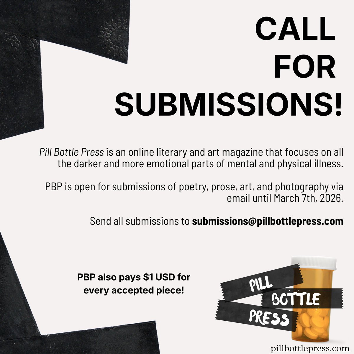 💊 CALL FOR SUBMISSIONS 💊 

Pill Bottle Press has received some absolutely wonderful submissions (still going through them all!), but there's still a month left to submit! Scream about your illnesses through poetry, prose, art, and photography!

Website: pillbottlepress.com