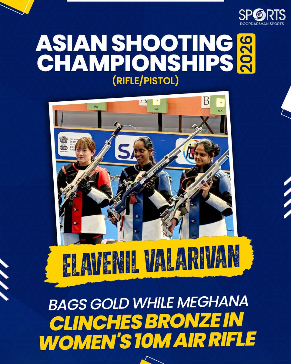 ddsportschannel's tweet image. Elavenil Valarivan strikes GOLD while Meghana Sajjanar bags BRONZE in Women’s 10m Air Rifle at the Asian Shooting Championship 2026.

Well done, girls! 💪🔥

#AsianShootingChampionship
#Womens10mAirRifle
#ShootingStars

@Media_SAI @elavalarivan @OfficialNRAI @IndiaSports