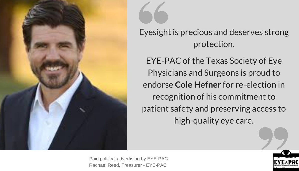 eye_pac's tweet photo. EYE-PAC of the Texas Society of Eye Physicians and Surgeons is proud to endorse @ColeHefnerTX for re-election. https://t.co/ZFXYK9MC1t