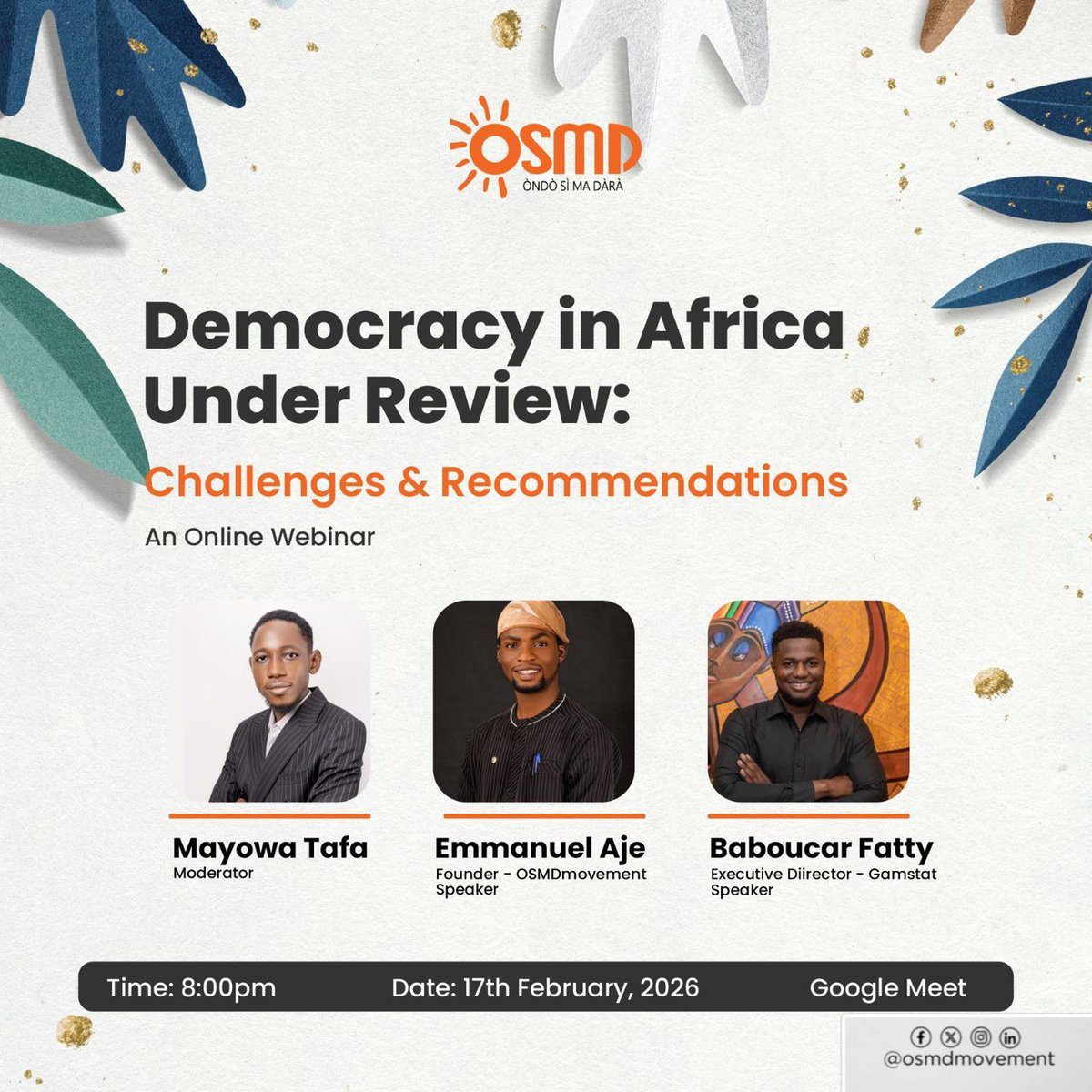 osmdmovement's tweet photo. 🌍 Democracy in Africa: Challenges &amp; Solutions
Join the conversation on the future of democracy across Africa with bold voices shaping civic space.

📅 Feb 17, 2026 | ⏰ 8PM WAT
🎙️ Emmanuel Aje 🇳🇬, Baboocuar Fatty 🇬🇲 | Mod: Mayowa Tafa 🇳🇬

#Democracy 
#Africa https://t.co/HilZgkBCl5