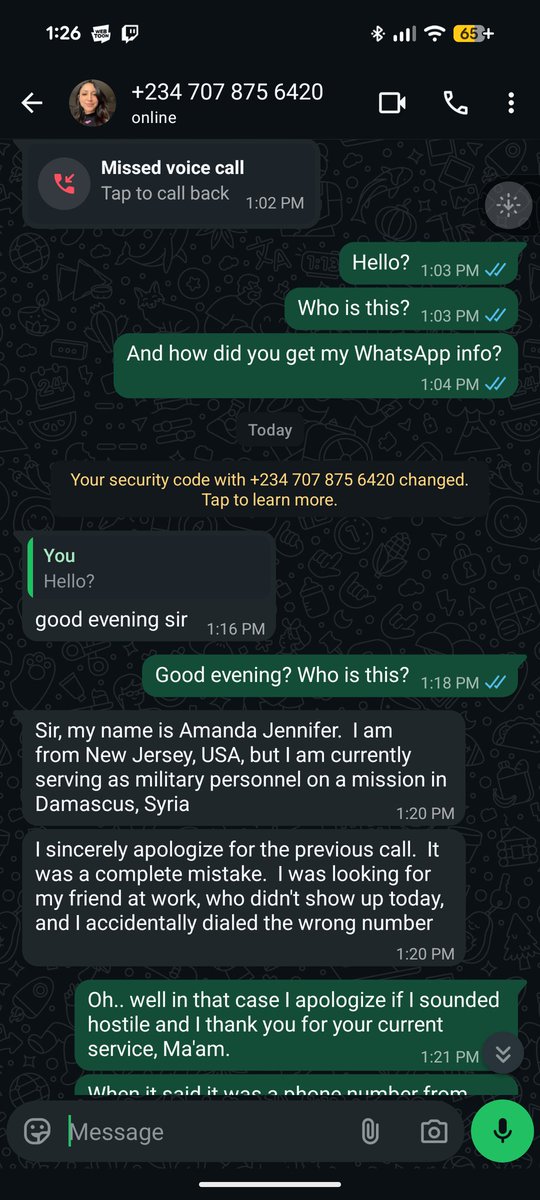 So two days ago I was called by a suspicious number I didn't recognize. Yesterday, I had the following conversation with the person as seen in the images below. I then proceeded to block them and message emergency services about this.