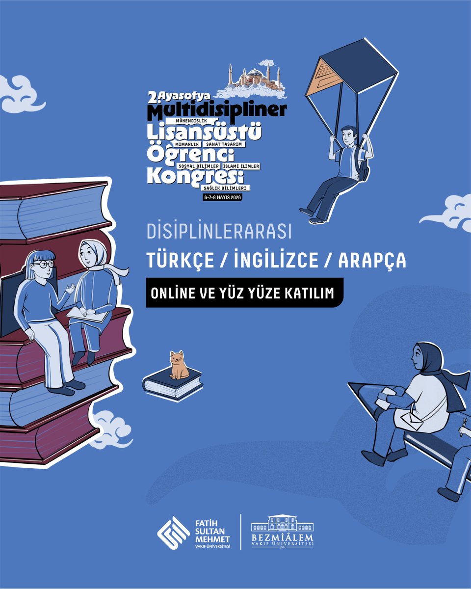 fsmvu's tweet photo. 📣 2. Multidisipliner Ayasofya Lisansüstü Öğrenci Kongresi Başlıyor!

Fatih Sultan Mehmet Vakıf Üniversitesi ve Bezmiâlem Vakıf Üniversitesi iş birliğiyle ikincisi düzenlenen “Multidisipliner Ayasofya Lisansüstü Öğrenci Kongresi”, 6-7-8 Mayıs 2026 tarihlerinde Ayasofya Yerleşkemiz ve Bezmiâlem Vakıf Üniversitesi Fatih Yerleşkesi’nde gerçekleştirilecektir.

Kongremiz, yüksek lisans ve doktora öğrencilerinin akademik çalışmalarını paylaşmaları, farklı disiplinlerden katılımcılarla etkileşim kurmaları ve yeni fikirler geliştirmeleri için eşsiz bir platform sunmaktadır.

Sosyal bilimlerden mühendisliğe, sanattan sağlık bilimlerine kadar birçok disiplini kapsayan bu etkinlikte, öğrenci bildirileri, poster sunumları, sergiler ve uzman konuşmacılar yer alacaktır.

Disiplinler arası yaklaşımı destekleyen kongremize tüm lisansüstü öğrenciler davetlidir.

🔗 Detaylı bilgi ve başvuru için: https://t.co/UzYMLAhrex