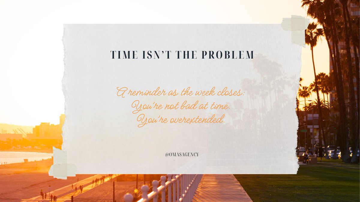AgencyOmas's tweet image. A reminder as the week closes:

Time isn’t the problem.
Overextension is.

Next week, we’ll talk about where time quietly leaks.

#WeeklyReflection #TimeAsCapacity #OMASAgency
