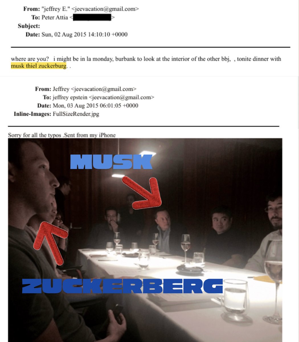 BREAKING:  New Image that Epstein sent himself confirms that in 2015, Epstein went to dinner with Mark Zuckerberg, Elon Musk and Peter Thiel.

Why the hell was he invited to dinner with these three men, being that he basically plead guilty to being a p-do in 2008?

Why wasn't he