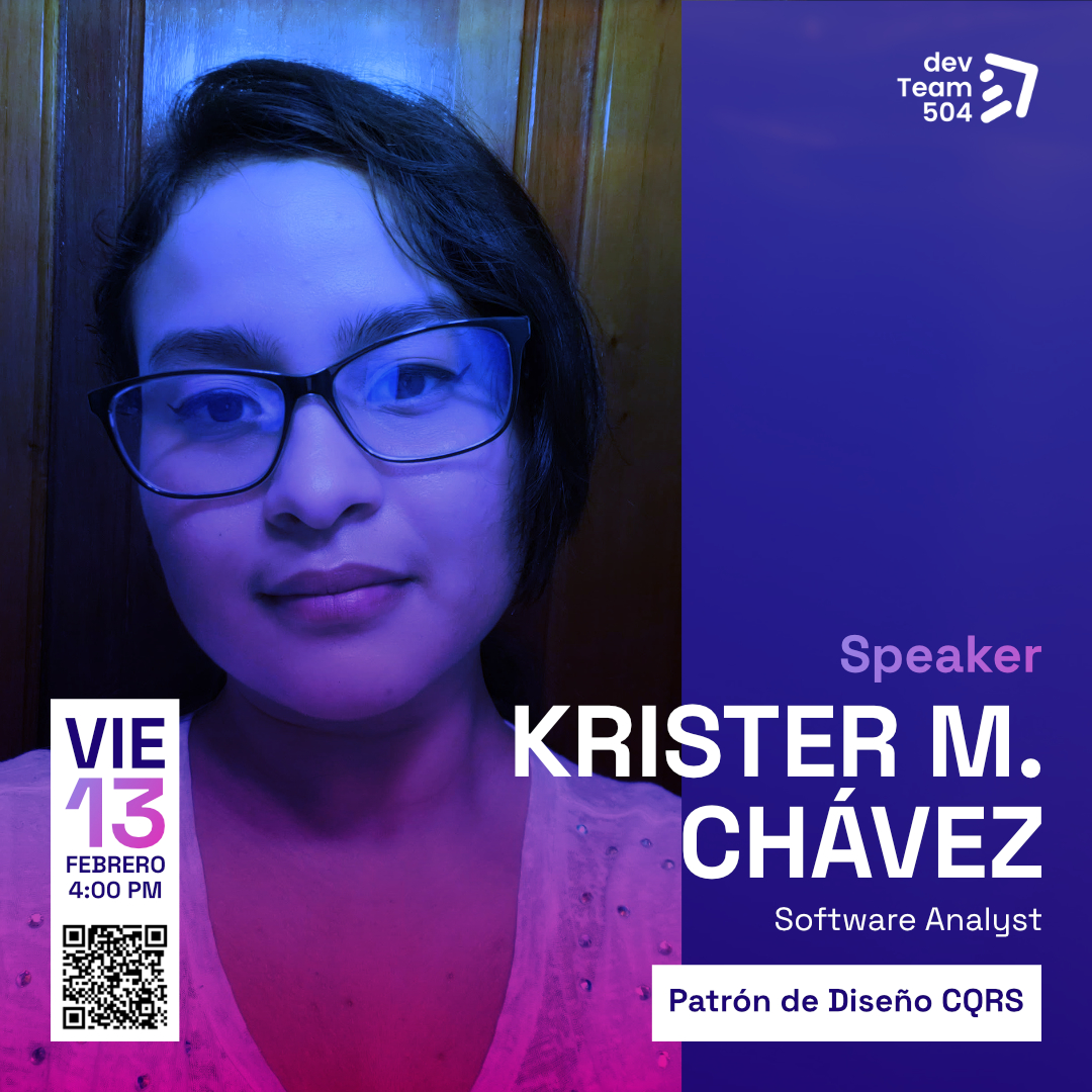 Les presentamos a nuestra tercera speaker de .NET Conf San Pedro Sula🇭🇳😎

👩‍💻Krister Chávez🇭🇳
📝Patrón de Diseño CQRS
En está charla conoceremos que CQRS (Command Query Responsibility Segregation) propone tratar la lectura y la escritura de datos como dos mundos distintos.
