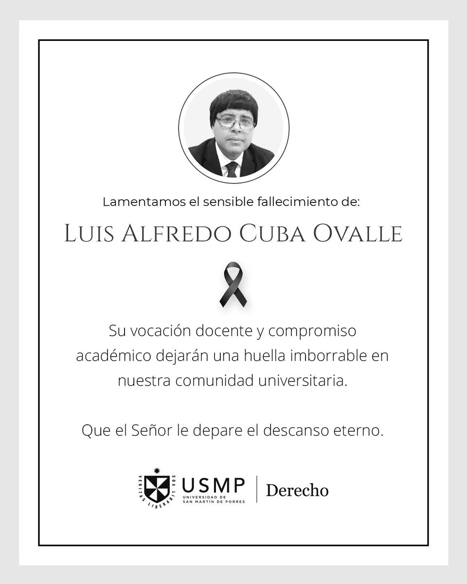 PosgradoUSMP's tweet photo. Con profundo pesar despedimos a Luis Alfredo Cuba Ovalle, docente cuya vocación, compromiso académico y calidad humana marcaron a generaciones de estudiantes y colegas.

Que descanse en paz. https://t.co/YoNfLbMdOh