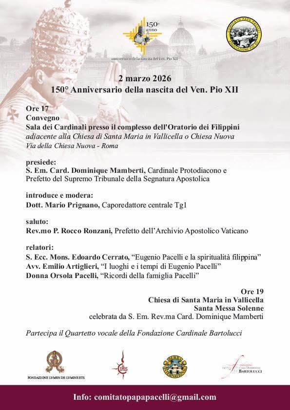 SSPioXII's tweet image. In occasione del 150° anniversario della nascita di Papa Pio XII. Convegno Sala dei Cardinali, presso il complesso dell'Oratorio dei Filippini, adiacente alla Chiesa di Santa Maria in Vallicella/Chiesa Nuova (RM). 2 marzo 2026 ore 17:00. #150anniversary #pioxii #eugeniopacelli