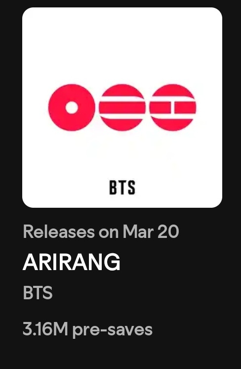 ARIRANG Spotify Pre-saves

Día 13 — 2.79M (+50k)
Día 14 — 2.84M (+50k)
Día 15 — 2.88M (+40k)
Día 16 — 2.91M (+30k)
Día 17 — 2.95M (+40k)
Día 18 — 2.98M (+30k)
Día 19 — 3.02M (+40k)
Día 20 — 3.05M (+30k) 
Día 21 — 3.09M(+40k)
Día 22 — 3.12M (+30k)
Día 23 — 3.16M (+40k)

Meta: 7M