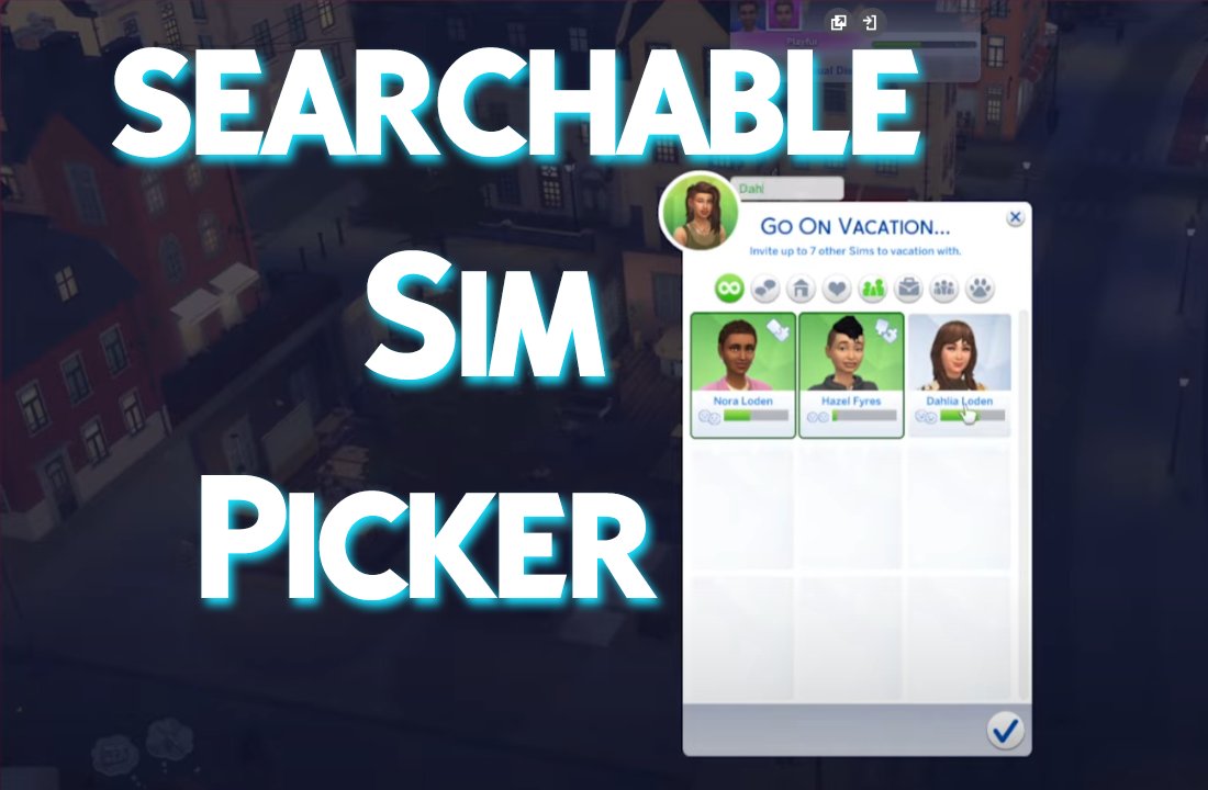 Searchable Sim Picker v1.3
🔸Fixed for compatibility with Royalty &amp; Legacy patch

Grab it at TwistedMexi.com

#ts4mods #sims4 #thesims #thesims4