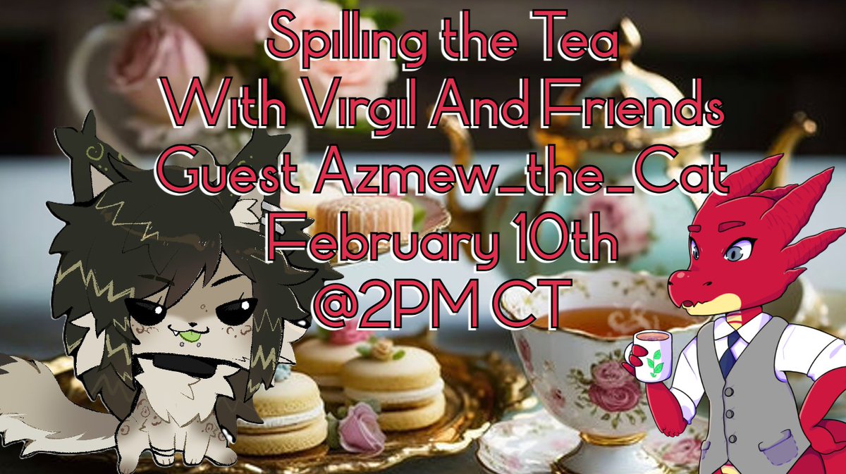 We are having episode 30 of Spilling the Tea with <a href="/AzuOneesan/">Azmew =^•^= REBRANDING TO CAT soon™</a>  on February 10, 2026 2:00 PM CT , hope to see you there!